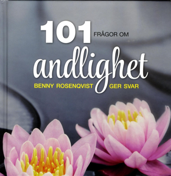 Bild på 101 frågor om andlighet : Benny Rosenqvist ger svar