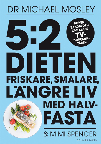 Bild på 5:2 dieten : friskare, smalare, längre liv med halvfasta