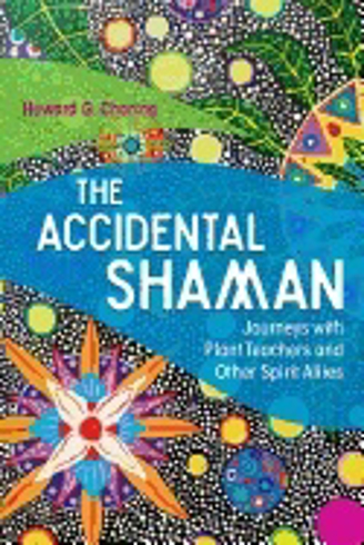 Bild på Accidental shaman - journeys with plant teachers and other spirit allies