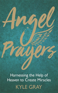 Bild på Angel prayers - harnessing the help of heaven to create mira