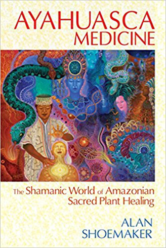 Bild på AYAHUASCA MEDICINE: The Shamanic World Of Amazonian Sacred Plant Healing