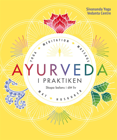 Bild på Ayurveda i praktiken : Skapa balans i ditt liv