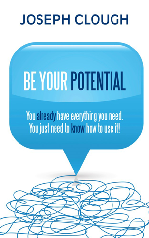 Bild på Be your potential - you already have everything you need. you just need to