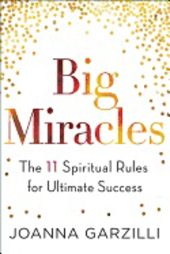 Bild på Big miracles - the 11 spiritual rules for ultimate success