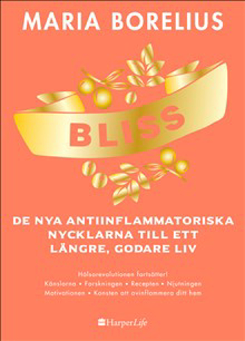 Bild på BLISS : De nya antiinflammatoriska nycklarna till ett längre, godare liv