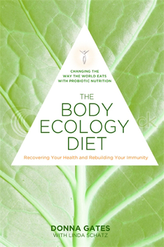 Bild på Body ecology diet - recovering your health and rebuilding your immunity