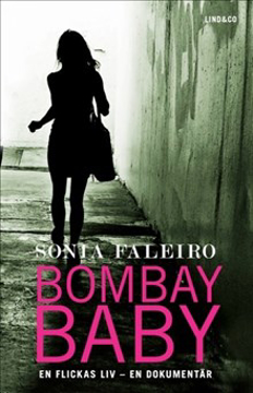 Bild på Bombay Baby : en flickas liv : en dokumentär