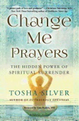 Bild på Change Me Prayers : The Hidden Power of Spiritual Surrender