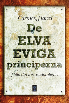 Bild på De elva eviga principerna : hitta din inre gudomlighet