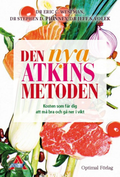 Bild på Den nya Atkins metoden : kosten som får dig att må bra och gå ner i vikt