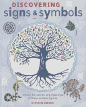 Bild på Discovering signs and symbols - unlock the secrets and meanings of these an