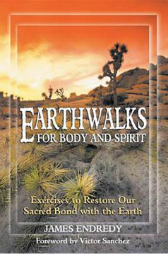 Bild på Earthwalks For Body & Spirit: Exercises To Restore Our Sacred Bond With The Earth