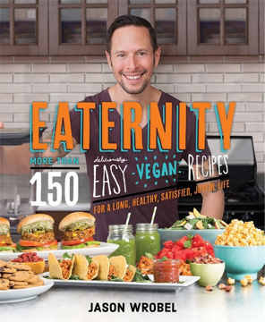Bild på Eaternity - more than 150 deliciously easy vegan recipes for a long, health