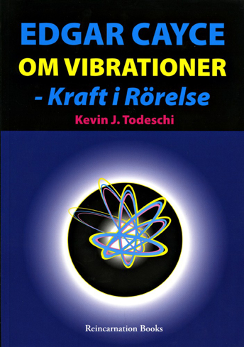 Bild på Edgar Cayce om vibrationer - kraft i rörelse