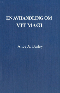 Bild på En avhandling om vit magi eller lärjungens väg (3u)