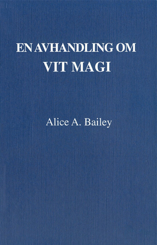 Bild på En avhandling om vit magi eller lärjungens väg (3u)