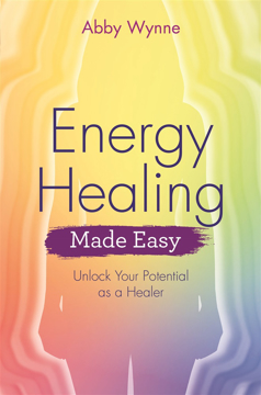 Bild på Energy healing made easy - unlock your potential as a healer