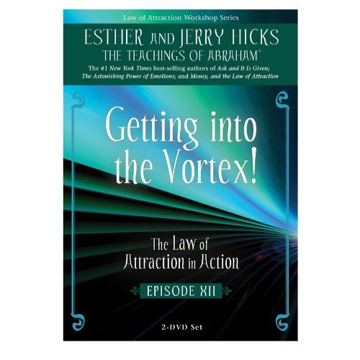 Bild på Episode XII : Getting into the Vortex! - The Law of Attraction in Action