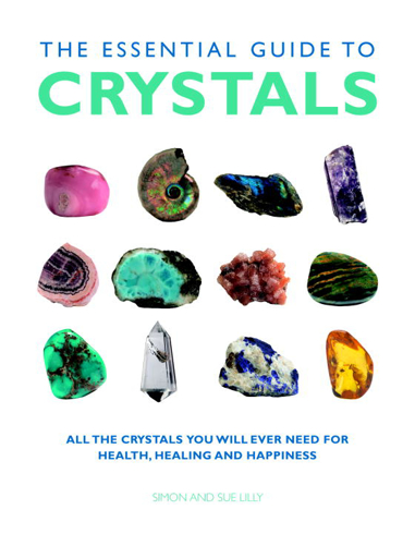 Bild på Essential guide to crystals - all the crystals you will ever need for healt