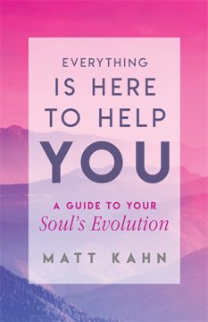 Bild på Everything is here to help you - a loving guide to your souls evolution