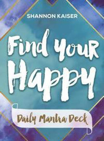 Bild på Find Your Happy - Daily Mantra Deck