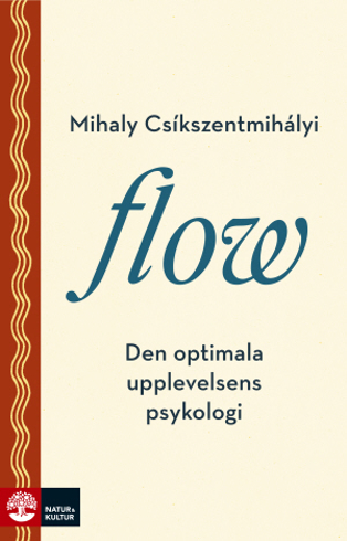 Bild på Flow : Den optimala upplevelsens psykologi