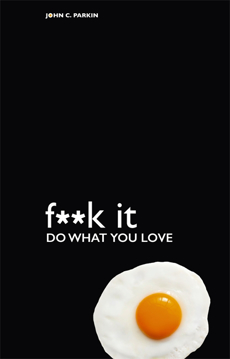 Bild på Fuck it - do what you love