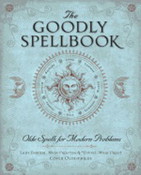 Bild på Goodly spellbook - olde spells for modern problems