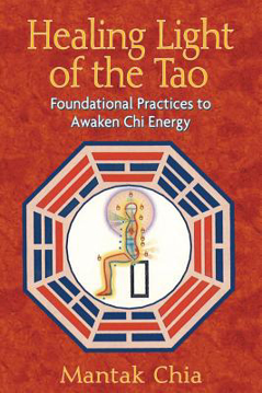 Bild på Healing light of the tao - foundational practices to awaken chi energy