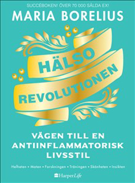 Bild på Hälsorevolutionen : vägen till en antiinflammatorisk livsstil : helheten, m