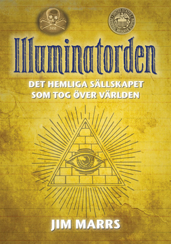 Bild på Illuminatorden : det hemliga sällskapet som tog över världen