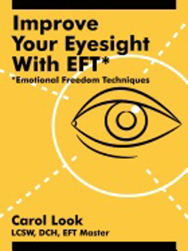 Bild på Improve Your Eyesight With Eft: Emotional Freedom Techniques