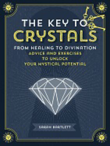 Bild på Key to crystals - from healing to divination: advice and excersises to unlo