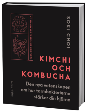 Bild på Kimchi och kombucha : den nya vetenskapen om hur tarmbakterierna stärker din hjärna
