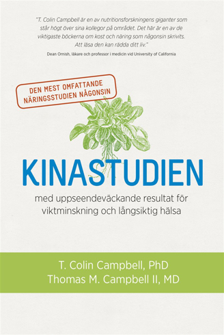 Bild på Kinastudien : den mest omfattande näringsstudien någonsin med uppseendeväckande resultat för viktminskning och långsiktig hälsa