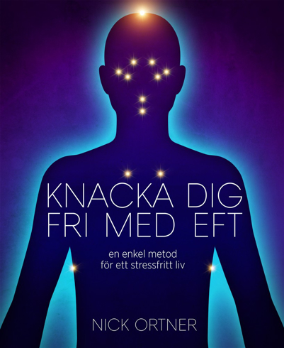 Bild på Knacka dig fri med EFT : en enkel metod för ett stressfritt liv