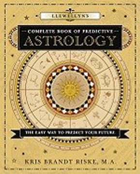 Bild på Llewellyn's Complete Book of Predictive Astrology: The Easy Way to Predict Your Future