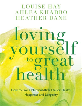 Bild på Loving yourself to great health - how to live a nutrient-rich life for heal