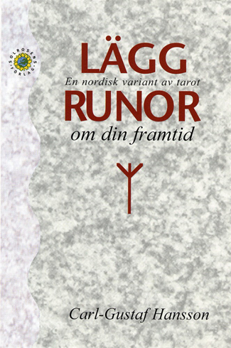 Bild på Lägg runor om den framtid : en nordisk variant av tarot