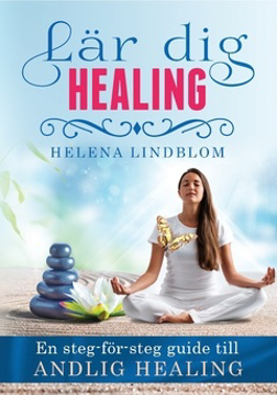 Bild på Lär dig healing : en steg-för-steg guide till andlig healing