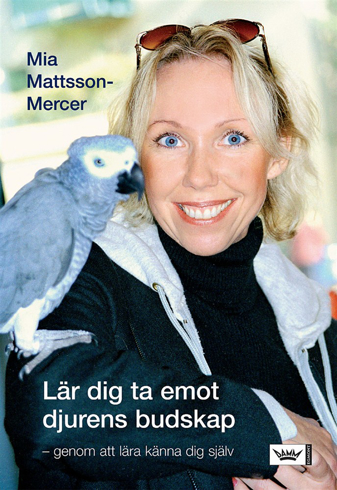 Bild på Lär dig ta emot djurens budskap : genom att lära känna dig själv