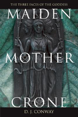 Bild på Maiden, Mother, Crone Maiden, Mother, Crone: The Myth & Reality of the Triple Goddess the Myth & Reality of the Triple Goddess