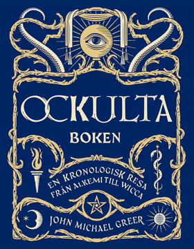 Bild på Ockulta boken : En kronologisk resa från alkemi till wicca