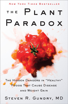 Bild på Plant paradox - the hidden dangers in "healthy" foods that cause disease an