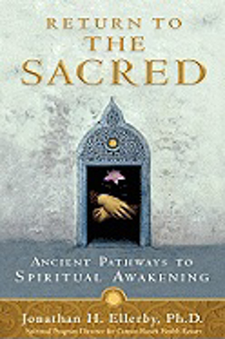 Bild på Return to the sacred - ancient pathways to spiritual awakening
