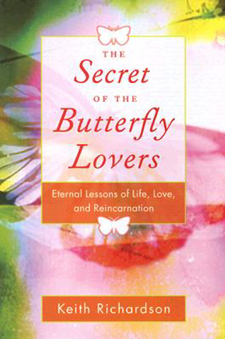 Bild på Secret of the butterfly lovers - a true story of reincarnation and the ques