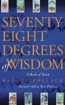 Bild på Seventy-Eight Degrees of Wisdom: A Book of Tarot