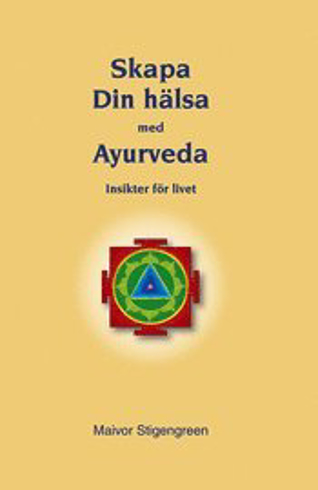 Bild på Skapa din hälsa med Ayurveda