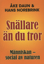 Bild på Snällare än du tror : människan - social av naturen