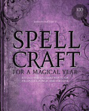 Bild på Spellcraft for a Magical Year: Rituals and Enchantments for Prosperity, Power, and Fortune